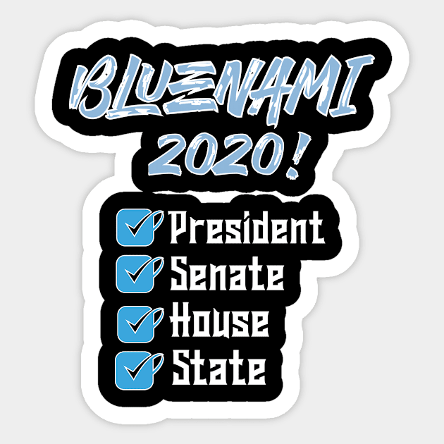 BlueNami 2020 President Senate House State Democrats Sticker by eezeeteez